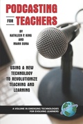 Cover: Podcasting for Teachers - Information Age Publishing