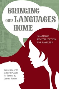 Enlarge image Cover: Bringing Our Languages Home - Heyday Books