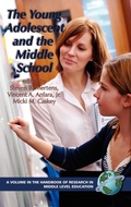Cover: The Young Adolescent and the Middle School - Information Age Publishing