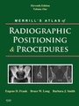 Cover: Merrill's Atlas of Radiographic Positioning and Procedures - Mosby