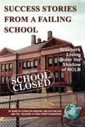 Cover: Success Stories from a Failing School - Information Age Publishing