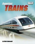 Cover: Superfast Trains - Bearport Publishing
