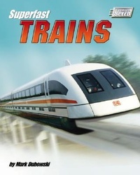 Enlarge image Cover: Superfast Trains - Bearport Publishing
