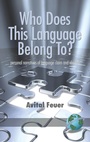 Cover: Who Does This Language Belong To? Personal Narratives of Language Claim and Identity - Information Age Publishing