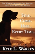 Cover: Stay. Come. Heel. Every Time. - 1st World Library