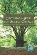 Cover: Growing a Soul for Social Change - Information Age Publishing