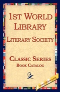 Cover: 1st World Library - Literary Society CATALOG AND RETAIL PRICE LIST - 1st Books Library
