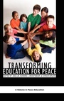 Cover: Transforming Education for Peace - Information Age Publishing