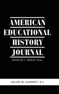 Cover: American Educational History Journal Vol 35 Issue 1 & 2 - Information Age Publishing