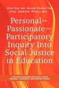 Cover: Personal Passionate Participatory Inquiry Into Social Justice in Education - Information Age Publishing