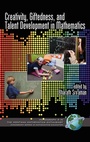Cover: Creativity, Giftedness, and Talent Development in Mathematics - Information Age Publishing