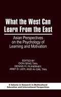 Cover: What the West Can Learn from the East - Information Age Publishing