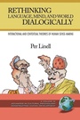 Cover: Rethinking Language, Mind, and World Dialogically - Information Age Publishing
