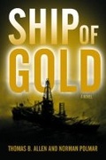 Cover: Ship of Gold - Naval Institute Press