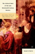 Cover: The Cultural Work of the Late Nineteenth-Century Hostess - St Martin's Press