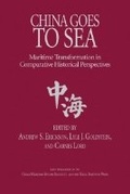Cover: China Goes to Sea - Naval Institute Press