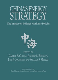Enlarge image Cover: China'S Energy Strategy - Naval Institute Press