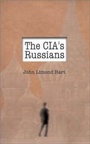 Cover: The CIA's Russians - Naval Institute Press