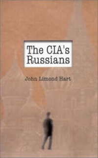 Enlarge image Cover: The CIA's Russians - Naval Institute Press