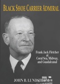 Cover: Black Shoe Carrier Admiral - Naval Institute Press