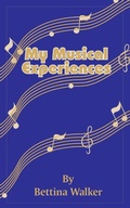 Cover: My Musical Experiences - Fredonia Books (NL)