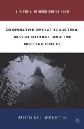 Cover: Cooperative Threat Reduction, Missile Defense and the Nuclear Future - St Martin's Press