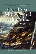 Cover: Coral Sea, Midway and Submarine Actions, May 1942 - August 1942 - Naval Institute Press