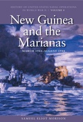 Cover: New Guinea and the Marianas, March 1944 - August 1944 - Naval Institute Press