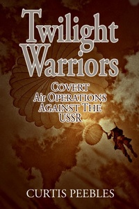 Enlarge image Cover: Twilight Warriors - Naval Institute Press