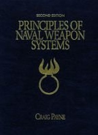 Enlarge image Cover: Principles of Naval Weapons Systems - Naval Institute Press