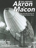 Cover: The Airships Akron & Macon - Naval Institute Press
