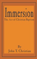 Cover: Immersion, the Act of Christian Baptism - Fredonia Books (NL)