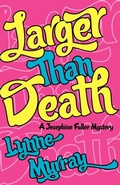 Cover: Larger Than Death - Pearlsong Press