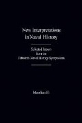 Cover: New Interpretations In Naval History - Naval Institute Press