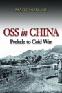 Cover: Oss in China - Naval Institute Press