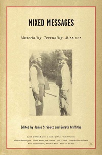 Enlarge image Cover: Mixed Messages: Materiality, Textuality, Missions - St Martin's Press