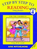Cover: Step by Step to Reading using Phonics for the Caribbean: Book 4: Using all the sounds - Macmillan Education