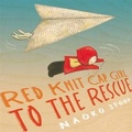 Cover: Red Knit Cap Girl To The Rescue - Little, Brown Young Readers