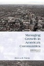 Cover: Managing Growth in America's Communities - Island Press