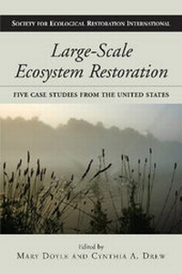 Enlarge image Cover: Large-Scale Ecosystem Restoration - Island Press