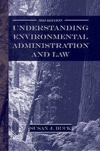 Abbildung von: Understanding Environmental Administration and Law, 3rd Edition - Island Press