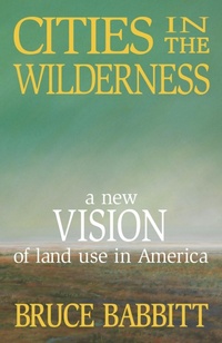 Enlarge image Cover: Cities in the Wilderness - Island Press