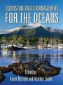 Cover: Ecosystem-Based Management for the Oceans - Island Press