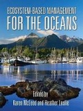 Cover: Ecosystem-Based Management for the Oceans - Island Press