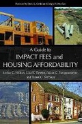Cover: A Guide to Impact Fees and Housing Affordability - Island Press