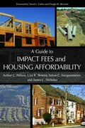 Cover: A Guide to Impact Fees and Housing Affordability - Island Press