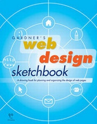 Enlarge image Cover: Gardner's Web Design Sketchbook - Garth Gardner Company (GGC/Publishing)