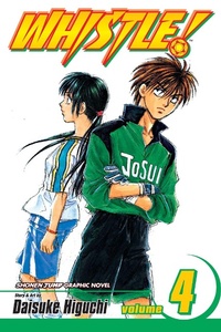 Enlarge image Cover: Whistle!, Vol. 4: Volume 4 - Viz Media, Subs. of Shogakukan Inc