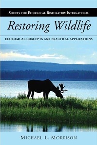 Enlarge image Cover: Restoring Wildlife - Island Press