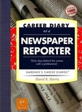 Cover: Career Diary of a Newspaper Reporter - Garth Gardner Company (GGC/Publishing)